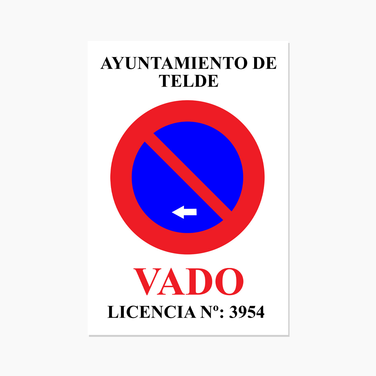 PLACA VADO PERMANENTE TELDE Señal de vado permanente - Imagen 1